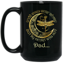 Guardian Angel Mug Dad Your Wings Were Ready But My Heart Was Not Dragonfly Angel 11oz - 15oz Black Mug