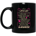 Guardian Angel Mug I Still Cry I Cried When You Passed Away But Forever In My Heart Daughter 11oz - 15oz Black Mug