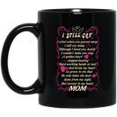 Guardian Angel Mug I Still Cry I Cried When You Passed Away But Forever In My Heart Mom 11oz - 15oz Black Mug