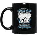 Guardian Angel Mug It's Been A Long Day Without You Dad Mom And I'll Tell You See You Again 11oz - 15oz Black Mug