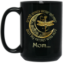 Guardian Angel Mug Mom Your Wings Were Ready But My Heart Was Not Dragonfly Angel 11oz - 15oz Black Mug