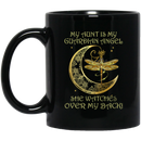 Guardian Angel Mug My Aunt Is My Guardian Angel She Watches Over My Back Dragonfly Angel 11oz - 15oz Black Mug