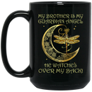 Guardian Angel Mug My Brother Is My Guardian Angel He Watches Over My Back Dragonfly Angel 11oz - 15oz Black Mug