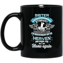 Guardian Angel Mug Sister Tears Could Build A Stairway Memories A Lane Bring You Home Again 11oz - 15oz Black Mug