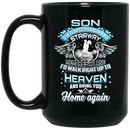 Guardian Angel Mug Son Tears Could Build A Stairway And Memories A Lane Bring You Home Again 11oz - 15oz Black Mug