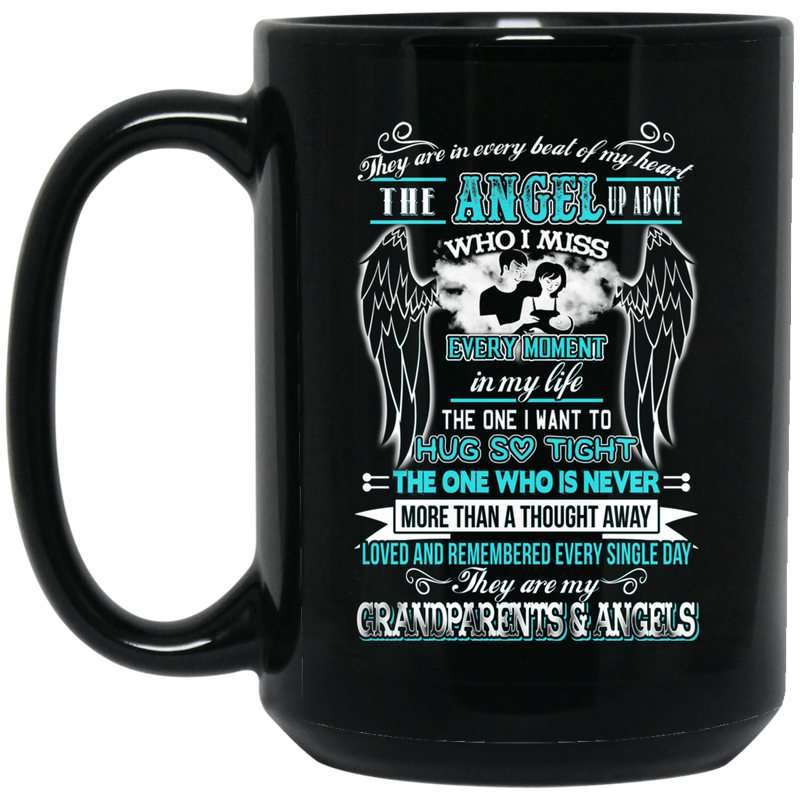 Guardian Angel Mug They Are In Every Beat Of My Heart They Are My Grandparents And Angels Wings 11oz - 15oz Black Mug