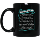 Guardian Angel My Daughter You May Be Out Of My Sight But You Will Never Be Out Of My Heart 11oz - 15oz Black Mug