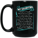 Guardian Angel My Daughter You May Be Out Of My Sight But You Will Never Be Out Of My Heart 11oz - 15oz Black Mug