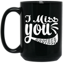 Guardian Guardian Angel Coffee Mug I Miss You Brother 11oz - 15oz Black Mug- 15oz Black Mug