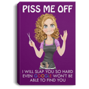 Hairstylist Canvas - Angry Hairdresser Piss Me Off I Will Slap You So Hard Canvas Wall Art Decor