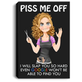 Hairstylist Canvas - Angry Hairdresser Piss Me Off I Will Slap You So Hard Canvas Wall Art Decor