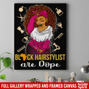 Hairstylist Canvas - Black Hairstylist Are Dope Canvas Wall Art Decor