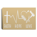 Hairstylist Canvas - Faith Hope & Love Christian Believe In God Canvas Wall Art Decor