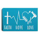 Hairstylist Canvas - Faith Hope & Love Christian Believe In God Canvas Wall Art Decor
