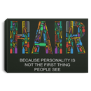 Hairstylist Canvas - Hair Because Personality Is Not The First Thing People See Canvas Wall Art Decor
