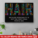 Hairstylist Canvas - Hair Because Personality Is Not The First Thing People See Canvas Wall Art Decor