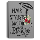 Hairstylist Canvas - Hair Stylist Give The Best Blow Job Hairdressing Tools Flower Art Canvas Wall Art Decor