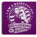 Hairstylist Canvas - I Am A Hairstylist And A Grandma What's Your Superpower Canvas Wall Art Decor