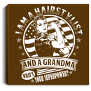 Hairstylist Canvas - I Am A Hairstylist And A Grandma What's Your Superpower Canvas Wall Art Decor