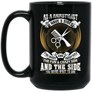 Hairstylist Coffee Mug Being A Hairdresser Is The Best Profession Being A Hairdresser Rock 11oz - 15oz Black Mug