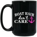 Hairstylist Coffee Mug Boat Hair Don't Care 11oz - 15oz Black Mug CustomCat