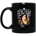 Hairstylist Coffee Mug Hairdressing Tools I'm Not Too Old For Free Candy For Halloween Gift 11oz - 15oz Black Mug