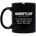 Hairstylist Coffee Mug Hairstylist Definition Touches More Hearts Than Hair 11oz - 15oz Black Mug