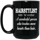 Hairstylist Coffee Mug Hairstylist Definition Touches More Hearts Than Hair 11oz - 15oz Black Mug