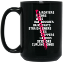Hairstylist Coffee Mug Hairstylist Hairdryers Razors Wigs Hairbrushes Scissors Curlingtongs 11oz - 15oz Black Mug