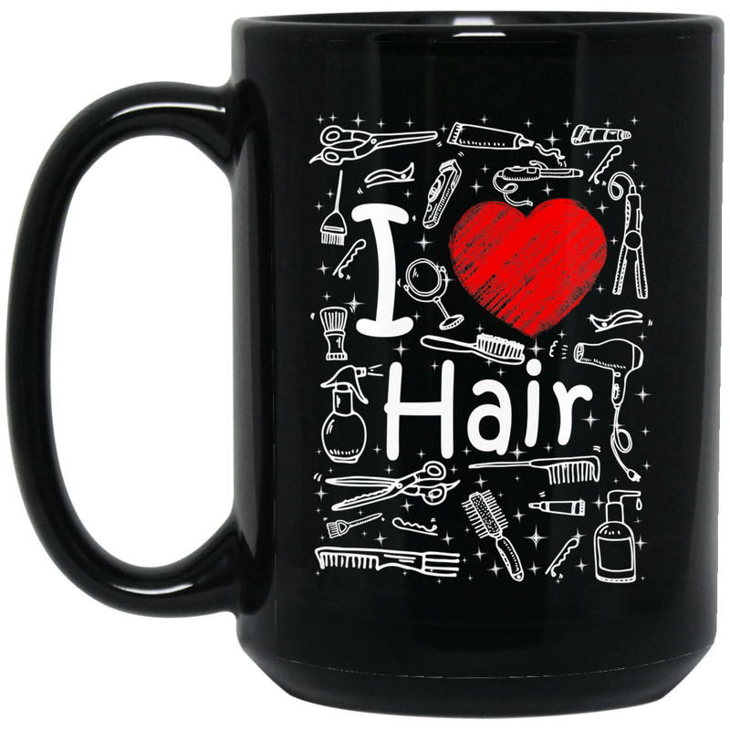 Hairstylist Coffee Mug I Love Hair With Scissors Comb & Hairdressing Tools Pattern Gift 11oz - 15oz Black Mug