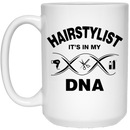 Hairstylist Coffee Mug In My DNA Is Hairdressing Tools And Hairstylist 11oz - 15oz White Mug