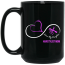 Hairstylist Coffee Mug Love My Daughter Hairstylist Mom Infinity 11oz - 15oz Black Mug