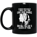 Hairstylist Coffee Mug Mess With Me I Will Cut You Like Bad Bangs 11oz - 15oz Black Mug