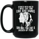 Hairstylist Coffee Mug Mess With Me I Will Cut You Like Bad Bangs 11oz - 15oz Black Mug