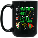 Hairstylist Coffee Mug Naughty Nice Crazy Hairstylist For Christmas Gift 11oz - 15oz Black Mug