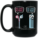 Hairstylist Coffee Mug She Loves Me More Funny Hairstylist 11oz - 15oz Black Mug