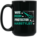 Hairstylist Coffee Mug Wife Mom Protector Hairstylist For Female Gifts 11oz - 15oz Black Mug