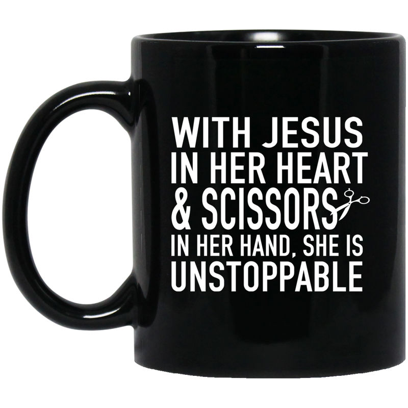 Hairstylist Coffee Mug With Jesus In Her Heart & Scissors In Her Hand & Unstoppable Gift 11oz - 15oz Black Mug