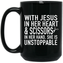 Hairstylist Coffee Mug With Jesus In Her Heart & Scissors In Her Hand & Unstoppable Gift 11oz - 15oz Black Mug