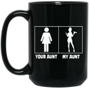 Hairstylist Coffee Mug Your Aunt My Aunt Perfect Hairstylist 11oz - 15oz Black Mug