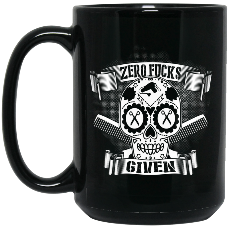 Hairstylist Coffee Mug Zero Fuck Given Skull Hairstylist For Halloween Gifts  11oz - 15oz Black Mug