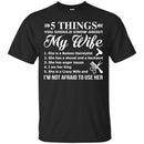 Hairstylist T-Shirt 5 Things You Should Know About Hairstylist Wife Tee Gift For Wife Tee Shirt CustomCat