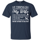 Hairstylist T-Shirt 5 Things You Should Know About Hairstylist Wife Tee Gift For Wife Tee Shirt CustomCat