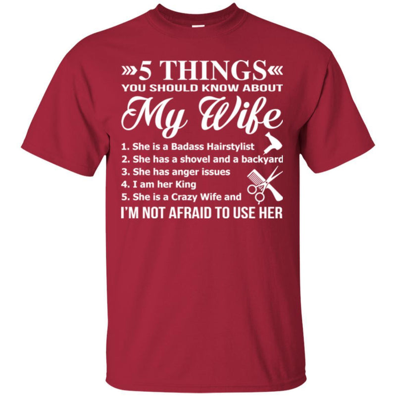 Hairstylist T-Shirt 5 Things You Should Know About Hairstylist Wife Tee Gift For Wife Tee Shirt CustomCat