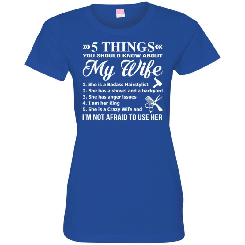 Hairstylist T-Shirt 5 Things You Should Know About Hairstylist Wife Tee Gift For Wife Tee Shirt CustomCat