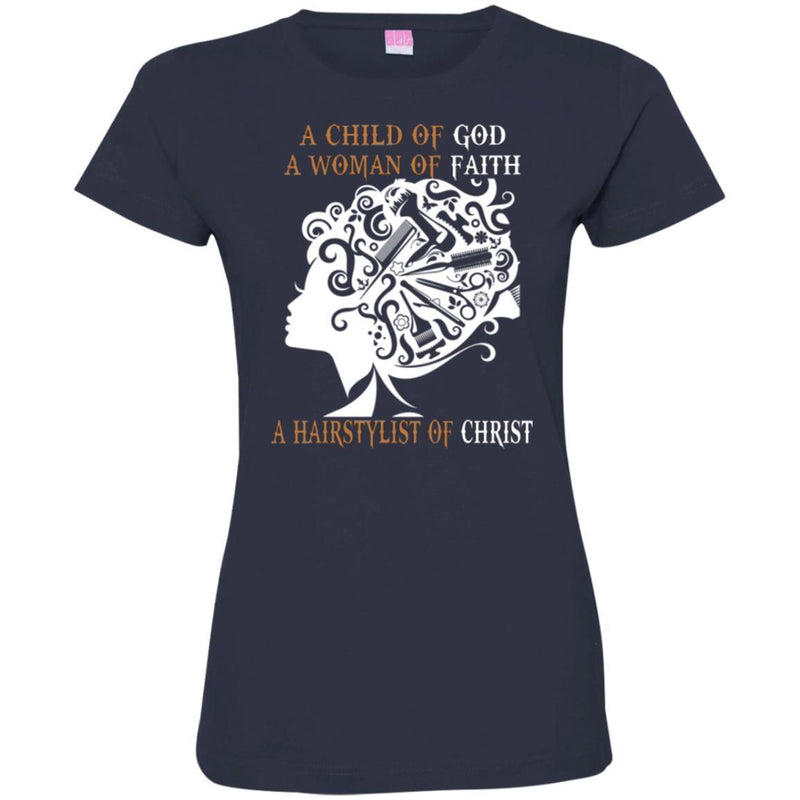 Hairstylist T-Shirt A Child Of God A Woman Of Faith & Hairstylist Of Christ for Women Gift Tee Shirt CustomCat