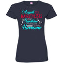 Hairstylist T-Shirt August Hairstylist Are Sunshine Mixed With A Little Hurricane Wearing Tee Shirt CustomCat