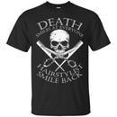 Hairstylist T-Shirt Death Smiles At Everyone Hairstylists Smile Back For Male Tee Shirt Gift Tees CustomCat