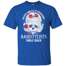 Hairstylist T-Shirt Death Smiles At Everyone Hairstylists Smile Back Tee Shirt Gift Tees CustomCat