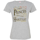 Hairstylist T-Shirt Forget Princess I Want To Be A Hairstylist Tees Gift Shirts CustomCat